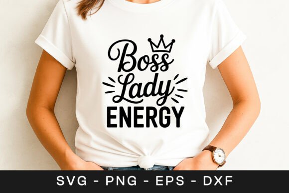Boost Your Blog With Boss Lady Energy Motivation Quote SVG