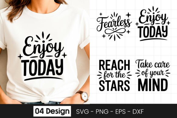 Enjoy Today Positive Quote Graphics for Crafts