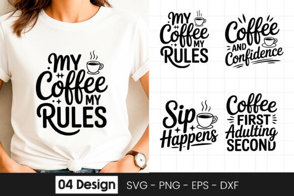 My Coffee My Rules Graphics for Crafts