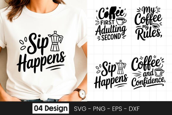 Sip Happens Funny Coffee Quote Graphics for Crafts