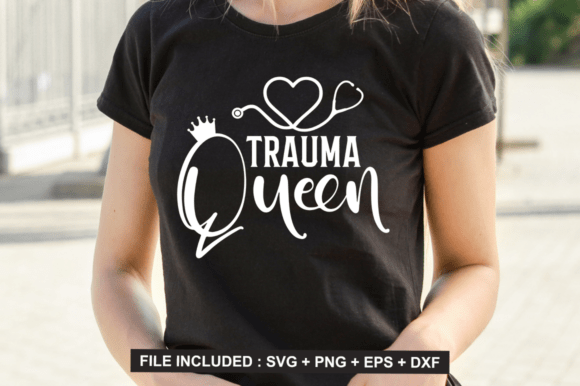 Trauma Queen SVG Design Graphics for Crafts